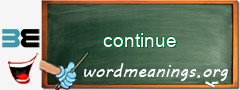 WordMeaning blackboard for continue